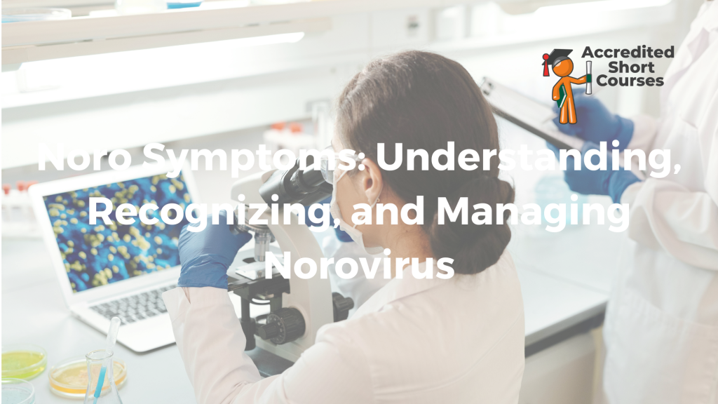 Noro Symptoms Understanding Recognizing and Managing Norovirus