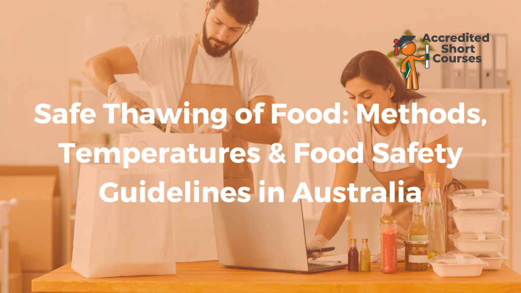 Safe Thawing of Food Methods Temperatures Food Safety Guidelines in Australia 2