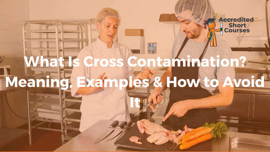 What Is Cross Contamination Meaning Examples How to Avoid It